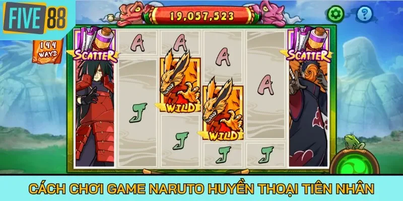 Cách chơi game Naruto Huyền Thoại Tiên Nhân