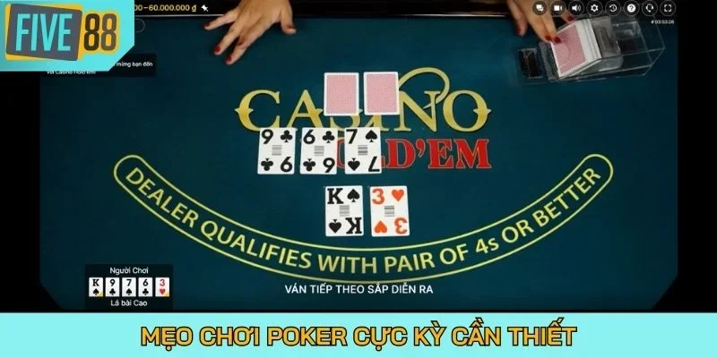 Mẹo chơi Poker cực kỳ cần thiết